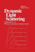 Dynamic Light Scattering: Applications of Photon Correlation Spectroscopy by R. Pecora