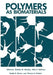 Polymers as Biomaterials by W. Shalaby