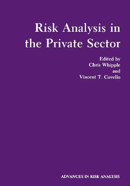 Risk Analysis in the Private Sector by Chris Whipple
