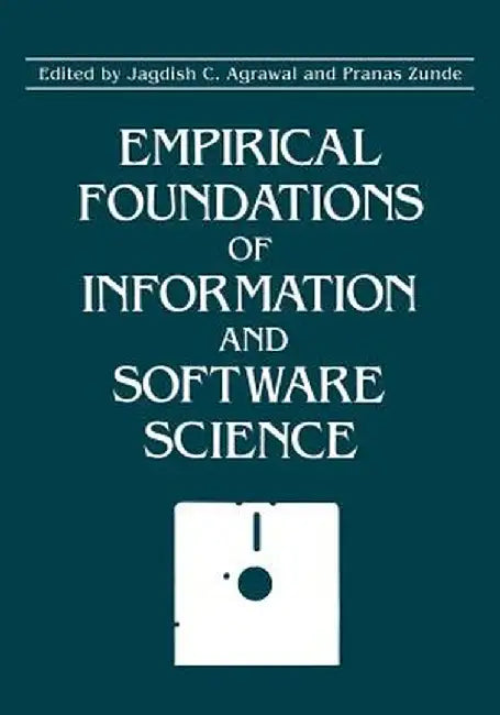 Impirical Foundations of Information and Software Science by Jagdish C. Agrawal