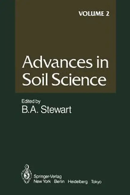 Advances in Soil Science: Volume 2 by E. Bragg