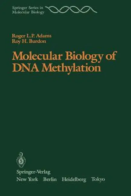 Molecular Biology of DNA Methylation by Roger L. P. Adams
