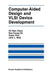 Computer-Aided Design and VLSI Device Development by Kit Man Cham