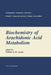 Biochemistry of Arachidonic Acid Metabolism by William E. M. Lands