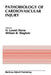 Pathobiology of Cardiovascular Injury: From the Proceedings of the Meeting of the American Section of the International Society for Heart Research (Is by H. L. Stone