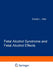 Fetal Alcohol Syndrome and Fetal Alcohol Effects by E. L. Abel