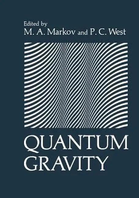 Quantum Gravity by M. Markov