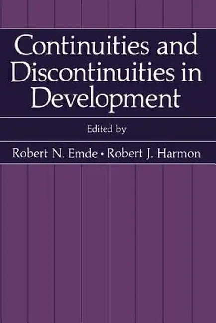 Continuities and Discontinuities in Development by Robert N. Emde