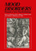 Mood Disorders: Toward a New Psychobiology by Peter C. Whybrow