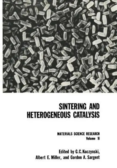 Sintering and Heterogeneous Catalysis by G. Kuczynski