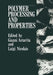 Polymer Processing and Properties by Gianni Astarita