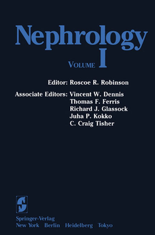 Nephrology: Volume I / II Proceedings of the Ixth International Congress of Nephrology by V. W. Dennis