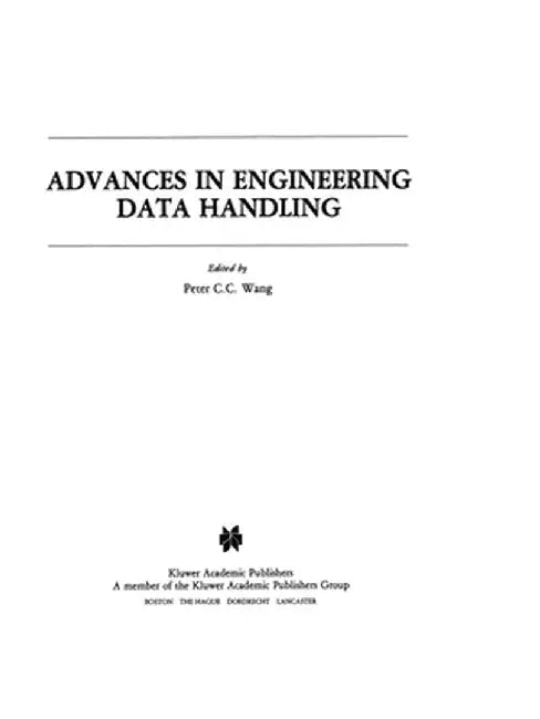 Advances in Engineering Data Handling: Case Studies by P. C. C. Wang