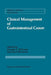Clinical Management of Gastrointestinal Cancer by Jerome J. Decosse