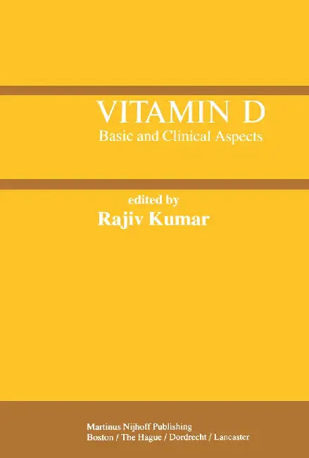 Vitamin D: Basic and Clinical Aspects by Rajiv Kumar