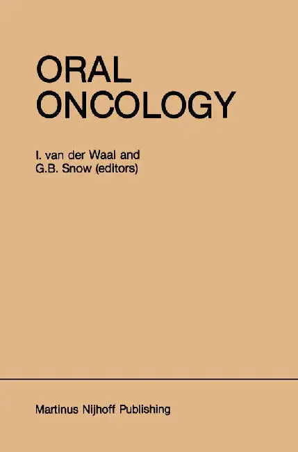 Oral Oncology by I. Van Der Waal