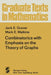 Combinatorics with Emphasis on the Theory of Graphs by J. E. Graver