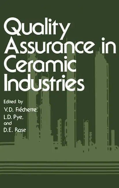 Quality Assurance in Ceramic Industries by V. D. Frechette