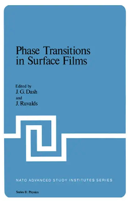 Phase Transitions in Surface Films by J. G. Dash