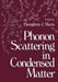 Phonon Scattering in Condensed Matter by Humphrey Maris