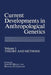 Current Developments in Anthropological Genetics: Volume 1 Theory and Methods by James H. Mielke