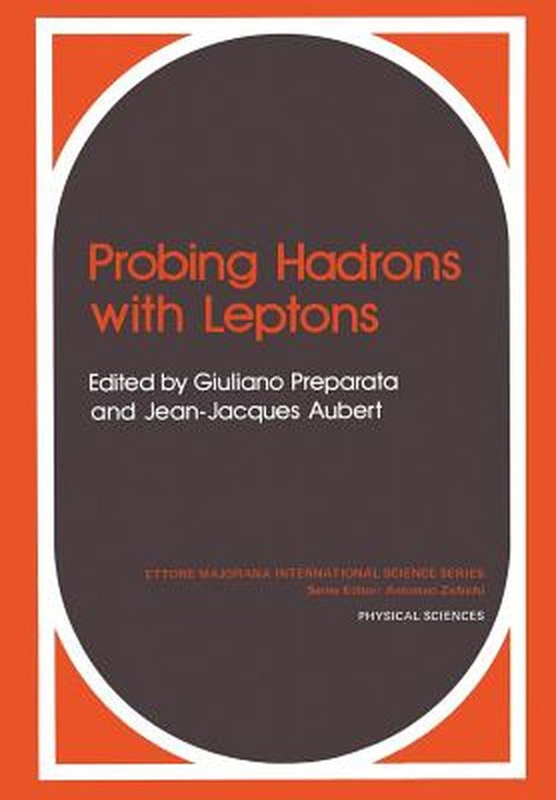 Probing Hadrons with Leptons by G. Preparata