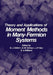 Theory and Applications of Moment Methods in Many-Fermion Systems by B. J. Dalton