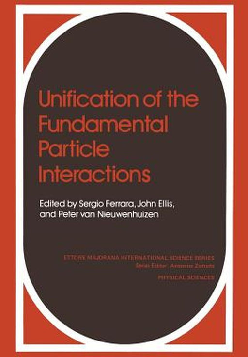 Unification of the Fundamental Particle Interactions by S. Ferrara