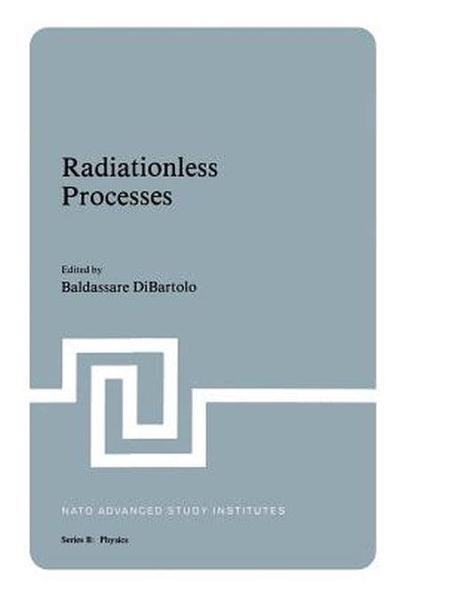 Radiationless Processes by Baldassare Di Bartolo