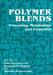 Polymer Blends: Processing, Morphology, and Properties by Ezio Martuscelli