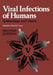 Viral Infections of Humans: Epidemiology and Control by Alfred S. Evans