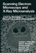 Scanning Electron Microscopy and X-Ray Microanalysis: A Text for Biologists, Materials Scientists, and Geologists by Joseph Goldstein