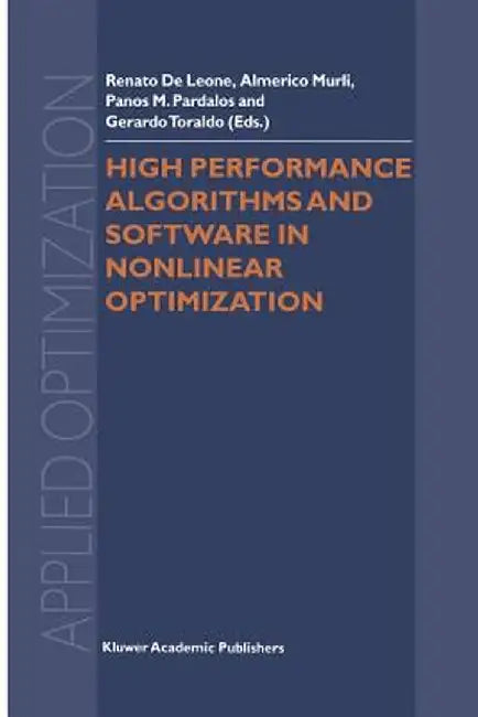 High Performance Algorithms and Software in Nonlinear Optimization by Renato De Leone