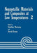 Nonmetallic Materials and Composites at Low Temperature by G. Hartwig