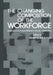 The Changing Composition of the Workforce: Implications for Future Research and Its Application by Albert S. Glickman