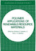 Polymer Applications of Renewable-Resource Materials by Charles E. Carraher Jr
