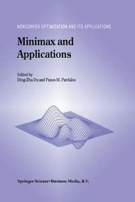 Minimax and Applications by Ding-Zhu Du