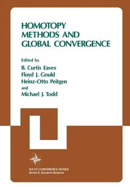 Homotopy Methods and Global Convergence by B. Curtis Eaves