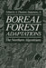 Boreal Forest Adaptations: The Northern Algonkians by A. Theodore Steegman