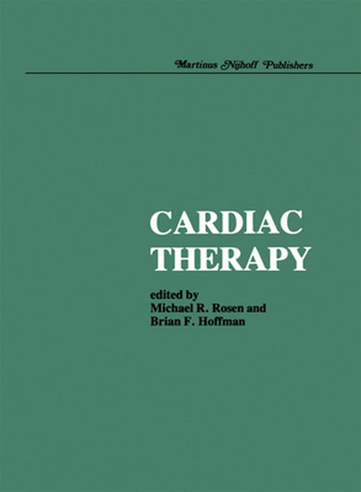 Cardiac Therapy by Michael R. Rosen
