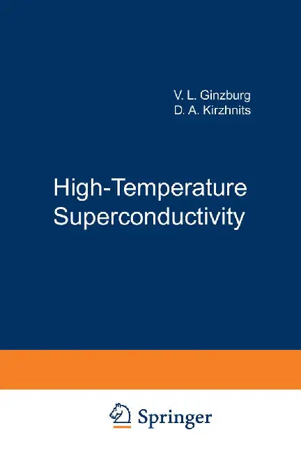 High-Temperature Superconductivity by V. L. Ginzburg