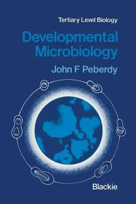 Developmental Microbiology by John F. Peberdy