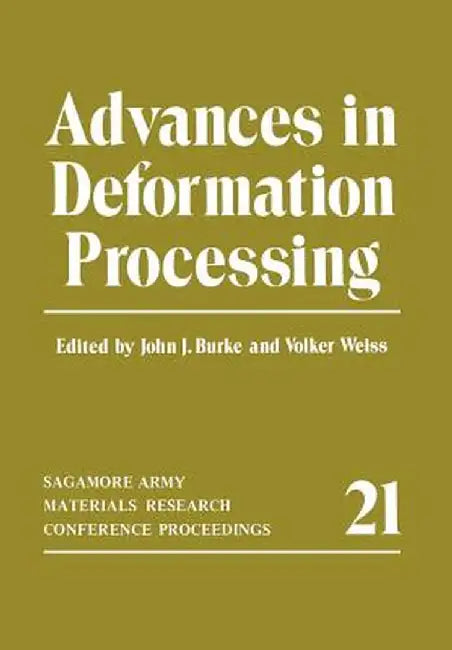 Advances in Deformation Processing by John J. Burke