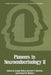Pioneers in Neuroendocrinology II by Joseph Meites