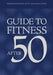 Guide to Fitness After Fifty by L. J. Frankel