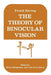 The Theory of Binocular Vision: Ewald Hering (1868) by Ewald Hering