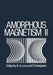 Amorphous Magnetism II by R. Levy