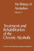 Treatment and Rehabilitation of the Chronic Alcoholic by Benjamin Kissin