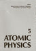 Atomic Physics 5 by Richard Marrus