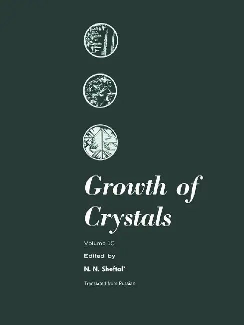 Growth of Crystals: Volume 10 by N. N. Sheftal'